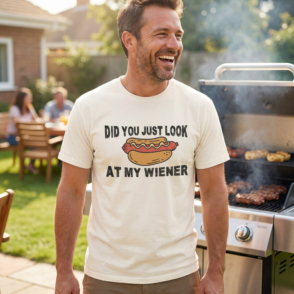 You Just Look At My Wiener Tee Shirt